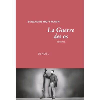 Benjamin Hoffmann La Guerre Des Os - Publicité Benjamin Hoffmann La Guerre Des Os - Publicité
