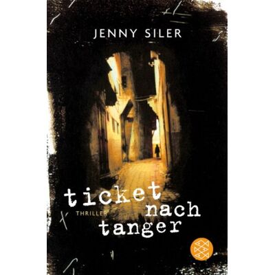 Jenny Siler Ticket Nach Tanger: Thriller - Publicité Jenny Siler Ticket Nach Tanger: Thriller - Publicité