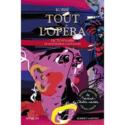 Collectif Tout L'Opéra : De Monteverdi À Nos Jours : Dictionnaire - Publicité Collectif Tout L'Opéra : De Monteverdi À Nos Jours : Dictionnaire - Publicité