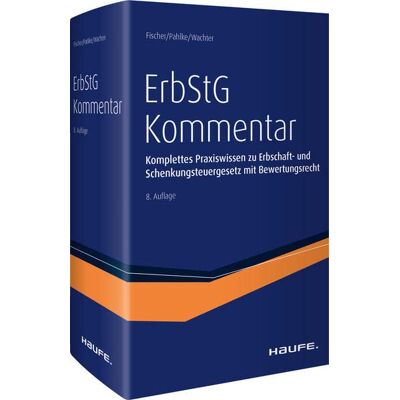Michael Fischer Erbschaftsteuergesetz (Erbstg) Kommentar: Komplettes Praxiswissen Zur Erbschaftsteuer Und Schenkungsteuer Mit Bewertungsrecht - Publicité Michael Fischer Erbschaftsteuergesetz (Erbstg) Kommentar: Komplettes Praxiswissen Zur Erbschaftsteuer Und Schenkungsteuer Mit Bewertungsrecht - Publicité