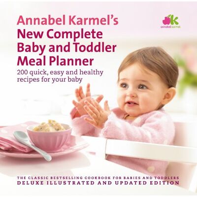 Annabel Karmel'S New Complete Baby & Toddler Meal Planner - 4th Edition: 200 Quick, Easy And Healthy Recipes For Your Baby - Publicité Annabel Karmel'S New Complete Baby & Toddler Meal Planner - 4th Edition: 200 Quick, Easy And Healthy Recipes For Your Baby - Publicité