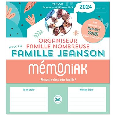 Editions 365 Organiseur Familial Spécial Famille Nombreuse Avec La Famille Jeanson 2024 : 12 Mois, De Septembre 2023 À Août 2024 - Publicité Editions 365 Organiseur Familial Spécial Famille Nombreuse Avec La Famille Jeanson 2024 : 12 Mois, De Septembre 2023 À Août 2024 - Publicité