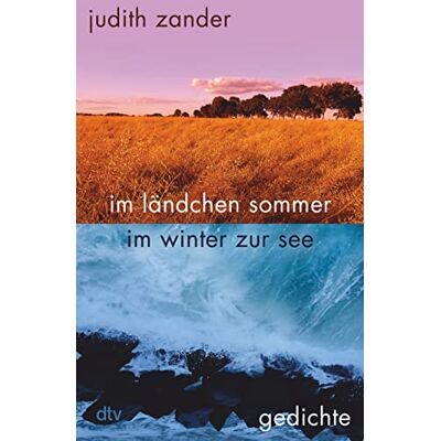 Judith Zander Im Ländchen Sommer Im Winter Zur See: Gedichte - Publicité Judith Zander Im Ländchen Sommer Im Winter Zur See: Gedichte - Publicité