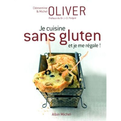 Michel Oliver Je Cuisine Sans Gluten Et Je Me Régale ! - Publicité Michel Oliver Je Cuisine Sans Gluten Et Je Me Régale ! - Publicité