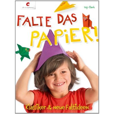 Hajo Blank Falte Das Papier!: Klassiker & Neue Faltideen - Publicité Hajo Blank Falte Das Papier!: Klassiker & Neue Faltideen - Publicité