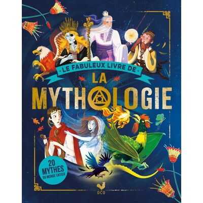 Collectif Le Fabuleux Livre De La Mythologie : 20 Mythes Du Monde Entier - Publicité Collectif Le Fabuleux Livre De La Mythologie : 20 Mythes Du Monde Entier - Publicité
