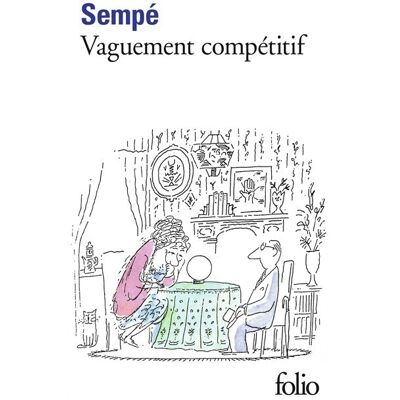 Sempé Vaguement Compétitif - Publicité Sempé Vaguement Compétitif - Publicité
