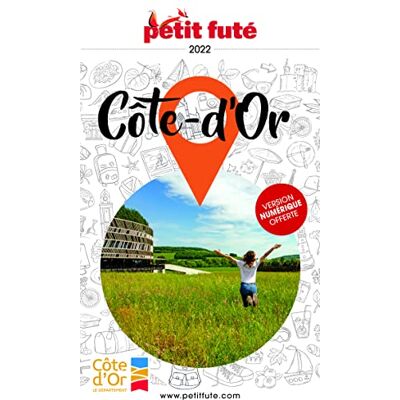 Petit Futé Côte-D'Or : 2022-2023 - Publicité Petit Futé Côte-D'Or : 2022-2023 - Publicité