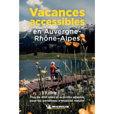 Vacances Accessibles En Auvergne Rhône-Alpes - Publicité Vacances Accessibles En Auvergne Rhône-Alpes - Publicité