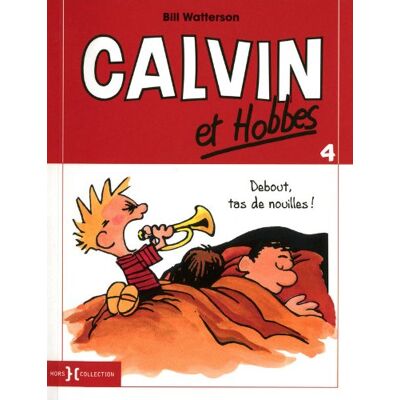Bill Watterson Calvin Et Hobbes. Vol. 4. Debout, Tas De Nouilles ! - Publicité Bill Watterson Calvin Et Hobbes. Vol. 4. Debout, Tas De Nouilles ! - Publicité