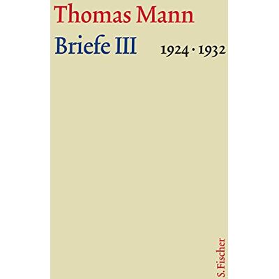 Briefe Iii 1924-1932: Text Und Kommentar In Zwei Bänden (Thomas Mann, Große Kommentierte Frankfurter Ausgabe. Werke, Briefe, Tagebücher) - Publicité Briefe Iii 1924-1932: Text Und Kommentar In Zwei Bänden (Thomas Mann, Große Kommentierte Frankfurter Ausgabe. Werke, Briefe, Tagebücher) - Publicité