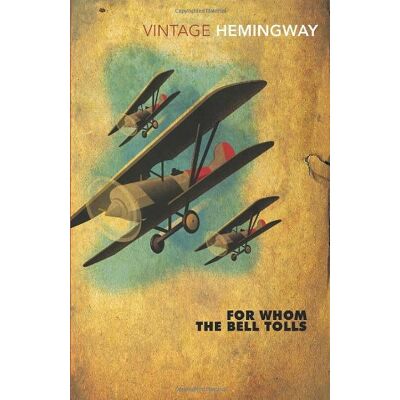 Ernest Hemingway For Whom The Bell Tolls (Vintage Classics) - Publicité Ernest Hemingway For Whom The Bell Tolls (Vintage Classics) - Publicité