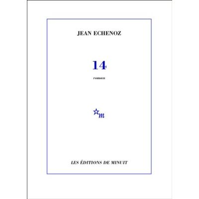 Jean Echenoz 14 - Publicité Jean Echenoz 14 - Publicité