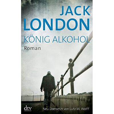 Jack London König Alkohol: Roman - Publicité Jack London König Alkohol: Roman - Publicité