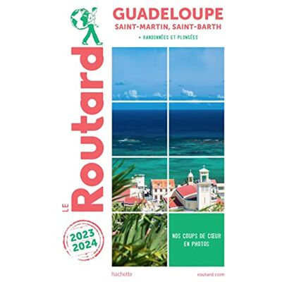 Le Routard Guadeloupe : Saint-Martin, Saint-Barth + Randonnées Et Plongées : 2023-2024 - Publicité Le Routard Guadeloupe : Saint-Martin, Saint-Barth + Randonnées Et Plongées : 2023-2024 - Publicité
