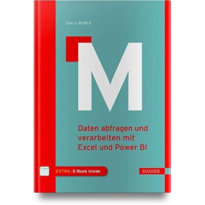 Schels, Ignaz A. M: Daten Abfragen Und Verarbeiten Mit Excel Und Power Bi - Publicité Schels, Ignaz A. M: Daten Abfragen Und Verarbeiten Mit Excel Und Power Bi - Publicité