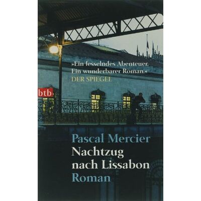 Pascal Mercier Nachtzug Nach Lissabon - Publicité Pascal Mercier Nachtzug Nach Lissabon - Publicité