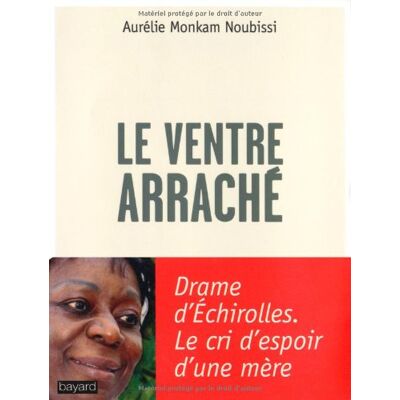 Aurélie Monkam Noubissi Le Ventre Arraché - Publicité Aurélie Monkam Noubissi Le Ventre Arraché - Publicité
