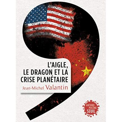 L'Aigle, Le Dragon Et La Crise Planétaire - Publicité L'Aigle, Le Dragon Et La Crise Planétaire - Publicité