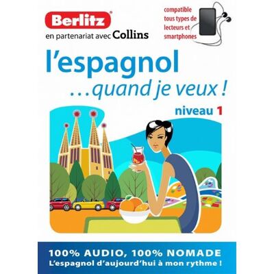 Collectif L'Espagnol Quand Je Veux, Niveau 1 : 100% Audio - Publicité Collectif L'Espagnol Quand Je Veux, Niveau 1 : 100% Audio - Publicité