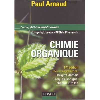Arnaud Chimie Organique : Cours, Qcm Et Applications : 1er Cycle-Licence, Pcem, Pharmacie - Publicité Arnaud Chimie Organique : Cours, Qcm Et Applications : 1er Cycle-Licence, Pcem, Pharmacie - Publicité