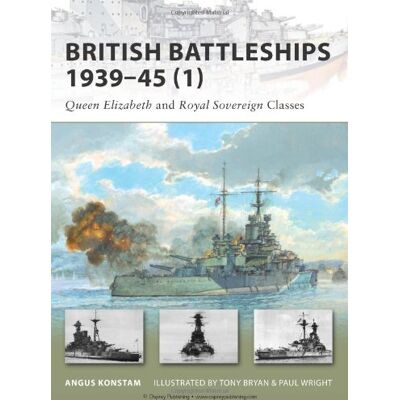 Angus Konstam British Battleships 1939-45 (1): Queen Elizabeth And Royal Sovereign Classes (New Vanguard, Band 154) - Publicité Angus Konstam British Battleships 1939-45 (1): Queen Elizabeth And Royal Sovereign Classes (New Vanguard, Band 154) - Publicité