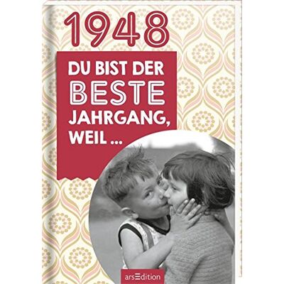 1948 - Du Bist Der Beste Jahrgang, Weil... Publicité 1948 - Du Bist Der Beste Jahrgang, Weil... Publicité