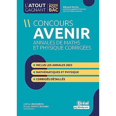 Mathieu Boussiron Concours Avenir : Annales De Maths Et Physique Corrigées - Publicité Mathieu Boussiron Concours Avenir : Annales De Maths Et Physique Corrigées - Publicité
