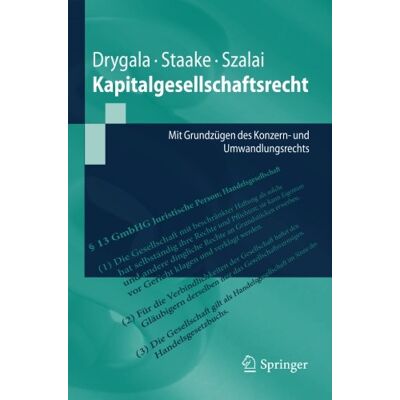 Tim Drygala Kapitalgesellschaftsrecht: Mit Grundzügen Des Konzern- Und Umwandlungsrechts (Springer-Lehrbuch) - Publicité Tim Drygala Kapitalgesellschaftsrecht: Mit Grundzügen Des Konzern- Und Umwandlungsrechts (Springer-Lehrbuch) - Publicité