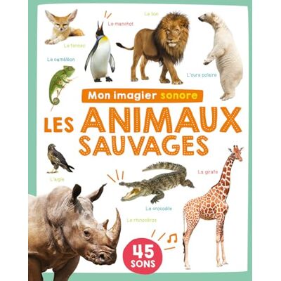 1, 2, 3 soleil ! Les Animaux Sauvages : 45 Sons - Publicité 1, 2, 3 soleil ! Les Animaux Sauvages : 45 Sons - Publicité