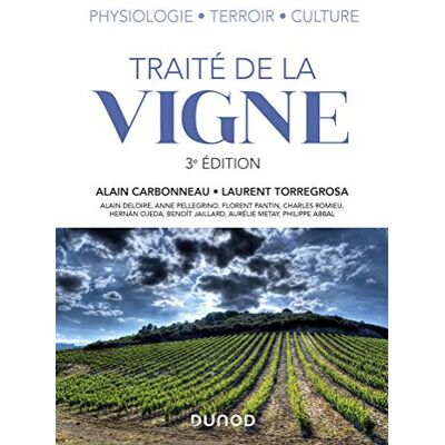 Alain Carbonneau Traité De La Vigne : Physiologie, Terroir, Culture - Publicité Alain Carbonneau Traité De La Vigne : Physiologie, Terroir, Culture - Publicité