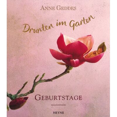 Anne Geddes Drunten Im Garten. Geburtstage - Publicité Anne Geddes Drunten Im Garten. Geburtstage - Publicité