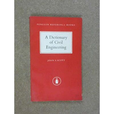 Scott, John S. Dictionary Of Civil Engineering, The Penguin: Third Edition (Reference Books) - Publicité Scott, John S. Dictionary Of Civil Engineering, The Penguin: Third Edition (Reference Books) - Publicité
