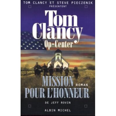 Tom Clancy Op-Center. Vol. 9. Mission Pour L'Honneur - Publicité Tom Clancy Op-Center. Vol. 9. Mission Pour L'Honneur - Publicité