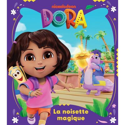 Dora. La Noisette Magique - Publicité Dora. La Noisette Magique - Publicité
