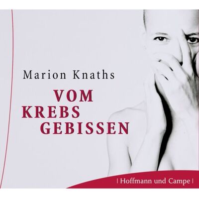 Marion Knaths Vom Krebs Gebissen. 2 Cds - Publicité Marion Knaths Vom Krebs Gebissen. 2 Cds - Publicité