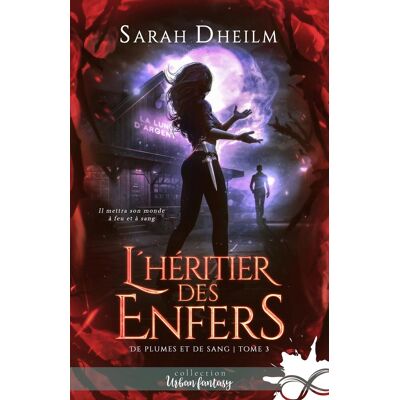 Sarah Dheilm L'Héritier Des Enfers : De Plumes Et De Sang, T3 - Publicité Sarah Dheilm L'Héritier Des Enfers : De Plumes Et De Sang, T3 - Publicité