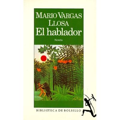 Mario Vargas Llosa El Hablador / The Storyteller - Publicité Mario Vargas Llosa El Hablador / The Storyteller - Publicité