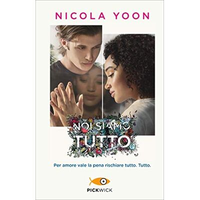 Nicola Yoon Noi Siamo Tutto - Publicité Nicola Yoon Noi Siamo Tutto - Publicité