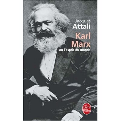 J. Attali Karl Marx Ou L'Esprit Du Monde : Biographie - Publicité J. Attali Karl Marx Ou L'Esprit Du Monde : Biographie - Publicité