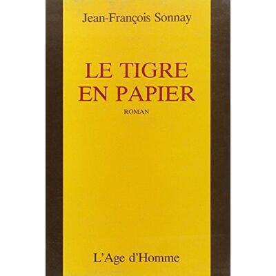 Jean-François Sonnay Le Tigre En Papier - Publicité Jean-François Sonnay Le Tigre En Papier - Publicité