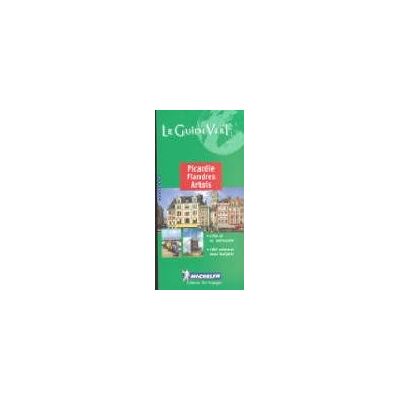 Michelin Le Guide Vert : Picardie, Flandres, Artois (Michelin Green Guides) - Publicité Michelin Le Guide Vert : Picardie, Flandres, Artois (Michelin Green Guides) - Publicité