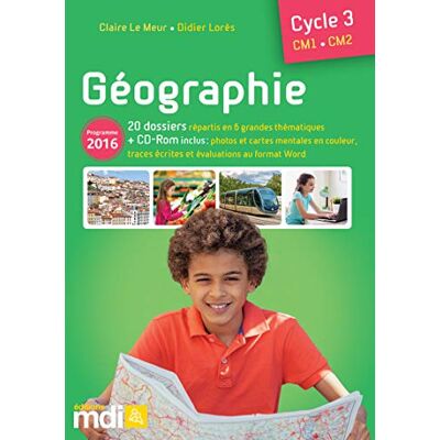 Collectif Géographie, Cycle 3, Cm1-Cm2 : Programme 2016 - Publicité Collectif Géographie, Cycle 3, Cm1-Cm2 : Programme 2016 - Publicité