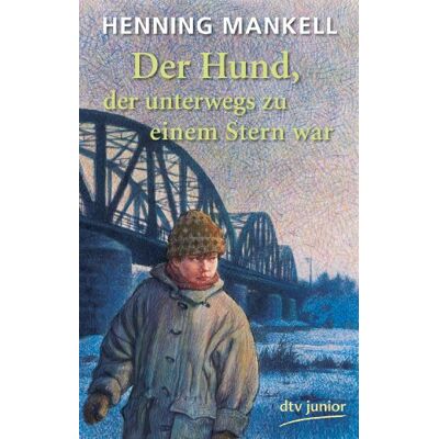Henning Mankell Der Hund, Der Unterwegs Zu Einem Stern War - Publicité Henning Mankell Der Hund, Der Unterwegs Zu Einem Stern War - Publicité