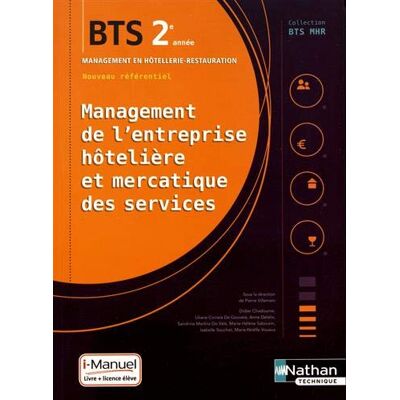 Collectif Management De L'Entreprise Hôtelière Et Mercatique Des Services : Bts 2e Année Management En Hôtellerie-Restauration : Livre + Licence Élève - Publicité Collectif Management De L'Entreprise Hôtelière Et Mercatique Des Services : Bts 2e Année Management En Hôtellerie-Restauration : Livre + Licence Élève - Publicité