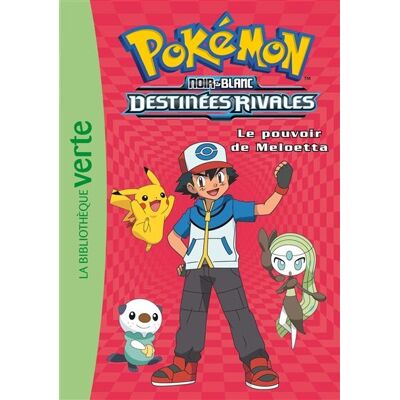 Natacha Godeau Pokémon : Noir & Blanc. Vol. 9. Destinées Rivales : Le Pouvoir De Meloetta - Publicité Natacha Godeau Pokémon : Noir & Blanc. Vol. 9. Destinées Rivales : Le Pouvoir De Meloetta - Publicité