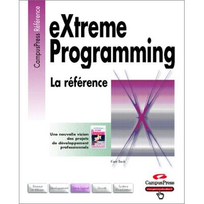 Kent Beck Extrême Programming : La Référence - Publicité Kent Beck Extrême Programming : La Référence - Publicité
