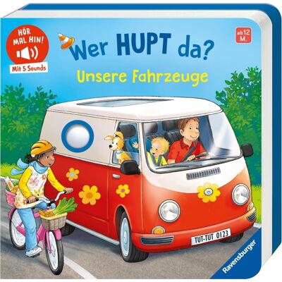 Maria Höck Hör Mal Hin: Wer Hupt Da? Unsere Fahrzeuge - Soundbuch Ab 18 Monaten Mit Echten Fahrzeuggeräuschen - Zum Hören, Vorlesen Und Staunen - Publicité Maria Höck Hör Mal Hin: Wer Hupt Da? Unsere Fahrzeuge - Soundbuch Ab 18 Monaten Mit Echten Fahrzeuggeräuschen - Zum Hören, Vorlesen Und Staunen - Publicité