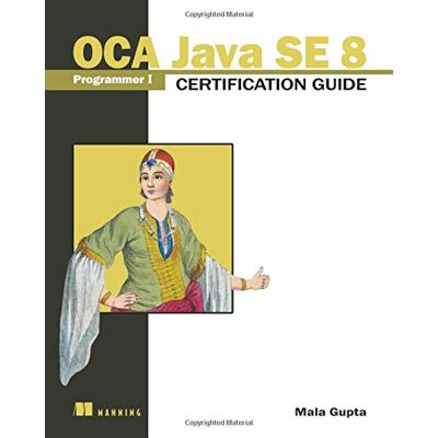 Mala Gupta Oca Java Se 8 Programmer I Certification Guide - Publicité Mala Gupta Oca Java Se 8 Programmer I Certification Guide - Publicité