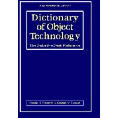 Firesmith, Donald G. Dictionary Of Object Technology: The Definitive Desk Reference (Sigs Reference Library) - Publicité Firesmith, Donald G. Dictionary Of Object Technology: The Definitive Desk Reference (Sigs Reference Library) - Publicité